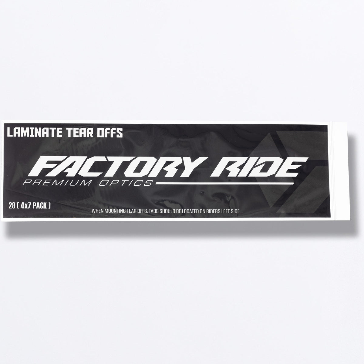 Factory Ride Laminate Tear-Offs