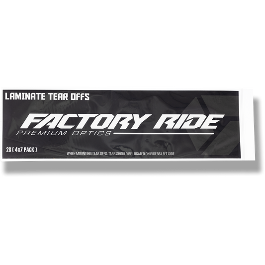 Factory Ride Laminate Tear-Offs